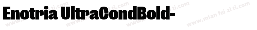 Enotria UltraCondBold字体转换